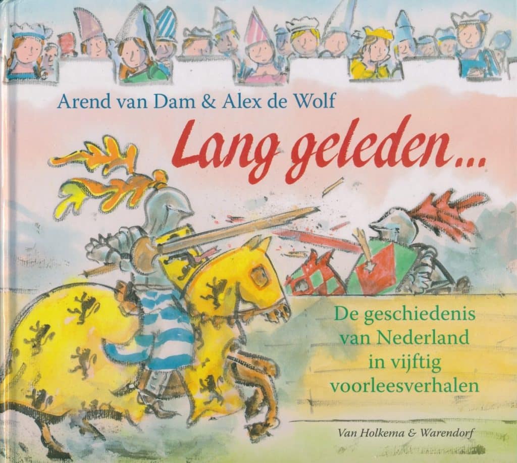 Lang geleden... De geschiedenis van Nederland in 50 voorleesverhalen